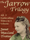 The Jarrow Trilogy (eBook): The Jarrow Lass, A Child of Jarrow, Return to Jarrow